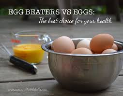 egg beaters vs eggs which is best