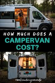 Why build your own camper? How Much Does A Campervan Cost Budget To Luxury Van Builds Two Wandering Soles