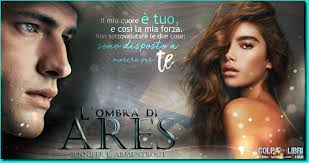 Tutta Colpa Dei Libri: Recensione in Anteprima "L'ombra di Ares" di  Jennifer L. Armentrout, #5 Covenant series