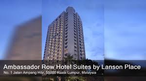 Lock in a great price for your stay. Ambassador Row Hotel Suites By Lanson Place Top Luxury Malaysia Hotels Resorts Review 2020 Youtube