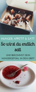 Sattigung Lernen Hunger Appetit Und Intuition Laufvernarrt Lebensmittel Essen Ernahrung Ernahrung Und Diat