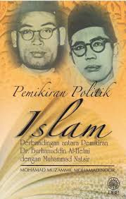 Maybe you would like to learn more about one of these? Pemikiran Politik Islam Perbandingan Antara Pemikiran Dr Burhanuddin Al Helmi Dengan Muhammad Natsir By Mohamad Muzammil Mohamad Noor