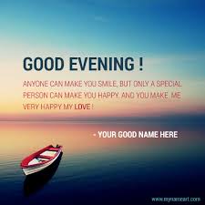 Evenings are always the best time to make coffee. Good Evening Wishes With Name Pictures