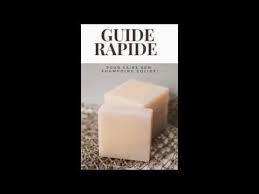 Guide Rapide Pour Faire Son Shampoing Solide Fini Les Dechets Enfin Un Shampoing Facile Sans Sulfate Recette Shampoing Solide Faire Son Shampoing Shampoing