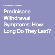 Prednisone Withdrawal Symptoms How Long Do They Last Effexor Withdrawal Symptoms Prednisone