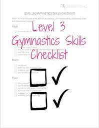 Printable Level 3 Gymnastics Skills Checklist To Get The Rest Of The Gymnastics Levels Checklists Click On Gymnastics Skills Gymnastics Gymnastics Routines