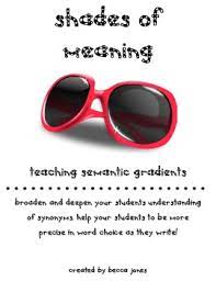 Shades Of Meaning Semantic Gradients Packet Shades Of Meaning Meant To Be Word Choice