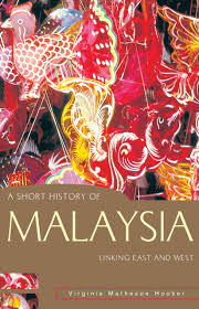 Malaysia is a country in southeast asia, located partly on a peninsula of the asian mainland and partly on the northern third of the island of borneo. A Short History Of Malaysia Virginia Matheson Hooker 9781864489552 Allen Unwin Australia
