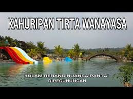 Kahuripan Tirta Wanayasa Kolam Renang Nuansa Pantai Yg Terletak Disebelah Situ Wanayasa Youtube