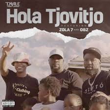 More news for zola 7 » Download T Nale Hola Tjovitjo Ft Zola 7 Obz Fakaza 2020 Download