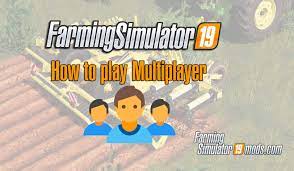 Farming Simulator 19 How To Play Multiplayer Fs19 Farm Management