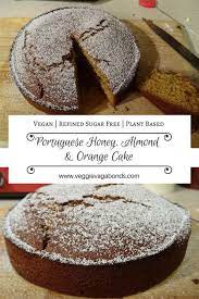 Portuguese Vegan Honey Almond Orange And Cake Veggie Vagabonds Vegan Cake Recipes Orange Cake Vegan Desserts