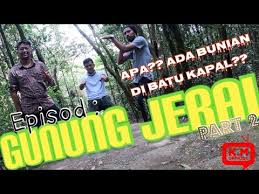 Episod 3 Gunung Jerai Part 2 Merungkai Misteri Keindahan Gunung Jerai Youtube