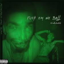 Sie können mit dem beau jeu, dem offiziellen spielball der em. Santz Ft Xxxtentacion Fuck Em We Ball 2021 Appreciation Remake Xxxtentacion