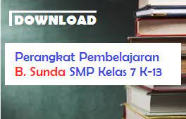 Download ki kd muatan lokal bahasa bahasa sunda kurikulum 2013. Download Perangkat Pembelajaran B Sunda Smp Mts Kelas 7 Semester 1 Dan 2 Kurikulum 2013 Blognya Pabaiq