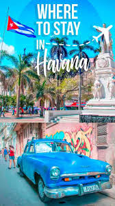 Where To Stay In Havana The 3 Best Neighborhoods Getting Stamped Cuba Island Havana Cuba Travel
