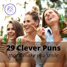 These puns are guaranteed to put a smile on your face. 29 Clever Puns That Ll Make You Smile At Least A Little Roy Sutton