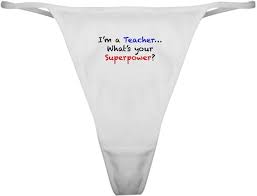 Amazon.com: CafePress Teacher Superpower Classic Thong Thong Underwear,  Funny Womens Panties White : Clothing, Shoes & Jewelry
