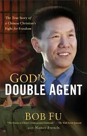 God's Double Agent: The True Story of a Chinese Christian's Fight for  Freedom
