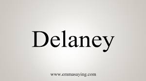Maybe you would like to learn more about one of these? How To Say Delaney Youtube