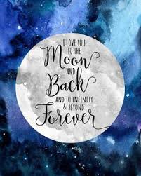 I Love You To The Moon And Back Lyrics Printable I Love You To The Moon And Back Infinity Beyond Etsy Forever Love Quotes Quote Prints Illustration Quotes