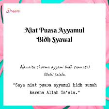 Niat Puasa Ayyamul Bidh Syawal Islamic Quotes Kutipan Muslim Kutipan Agama