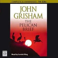 Audiobook - The Pelican Brief by John Grisham · OverDrive: Free ebooks,  audiobooks & movies from your library.
