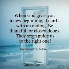 New Beginnings Start With Endings Believe Quotes Quotes Gate Life Lessons