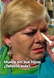 Fallecimiento de Paquita la del Barrio: ¿Quién estuvo con ella?
