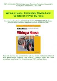 Typical house wiring diagram illustrates each type of circuit: Pdf Download Read Wiring A House Completely Revised And Updated For Pros By Pros Download E B O O K