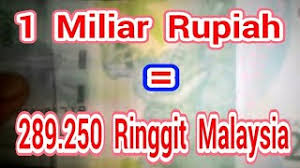 Maksimum dicapai pada kamis, 10 september 2020. Terkuak 1 Miliar Rupiah Berapa Ringgit Malaysia Youtube