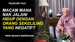 Prof dr muhaya orang yang kasar ialah orang yang sombong. Macam Mana Cara Berhadapan Dengan Orang Negatif Prof Muhaya 2019 Youtube