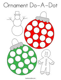 The do a dots are a great fine motor skill and following directions activity. Ornament Do A Dot Coloring Page Twisty Noodle