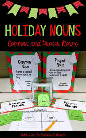 Common Nouns And Proper Nouns Activity Holiday Nouns Common And Proper Nouns Proper Nouns Activity Common Nouns