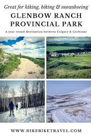 a visit to glenbow ranch provincial park in alberta hike bike travel bike trips hot springs canada types of hiking