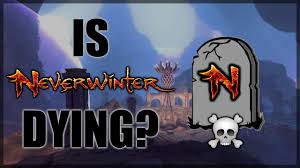 Is Neverwinter Dying