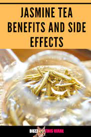 Jasmine Tea Health Benefits And Side Effects Healthy Or Unhealthy Jasmine Tea Benefits Jasmine Tea Tea Health Benefits