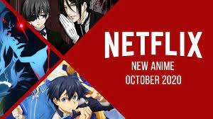 New Anime On Netflix In October 2020 Netflix Anime Netflix What Is Netflix