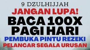 Dan ditekankan puasa hari arafah, tanggal 9 dzulhijjah. Baca 100x Pada Pagi 9 Dzulhijjah Puasa Arafah Doa Dzikir Taubat Nasuha Rezeki Lancar Dan Berkah Youtube