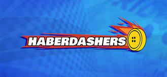 In early use the term denoted a dealer in a variety of household goods, later also specifically a hatter. Haberdashers On Steam