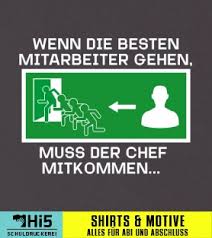 Weißes exit schild in einem weißen raum #weiß #white #monochrom #allwhite #weißeinspiration. Abimotiv Wenn Die Besten Mitarbeiter Gehen Exit Schild A318804 Auf Deinem Abi Shirt Von Schuldruckerei
