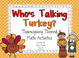 Who S Talking Turkey 6 Fun Engaging Thanksgiving Math Centers Thanksgiving Math Centers Thanksgiving Math Math Centers
