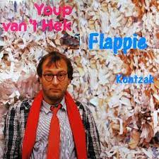 He was born and raised in the gooi, a upper class region to the southeast of amsterdam. Youp Van T Hek Flappie 1985 Vinyl Discogs