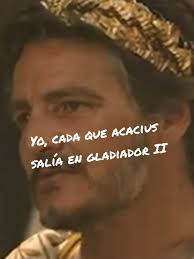 Miren, comadres. 😍 #gladiador2 #acacius #marcusacacius #gladiatorii  #pedropascal #ilovepedropascal #marcusacacius