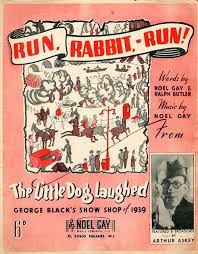 On the farm, ev'ry friday on the farm, it's rabbit pie day so ev'ry friday that ever comes along i get up early and sing this little song. Run Rabbit Run Song As Performed By Arthur Askey In The Little Dog Laughed Only 9 00