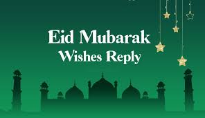 So when somebody says that to you, simply demonstrate your increase by. Eid Mubarak Wishes Reply Thanks For Eid Wishes Wishesmsg