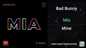 Móntate conmigo en el ferrari, que me sobra un asiento tú va' a ser mía, lo presiento aunque detrás tienes que tener. Bad Bunny Mia Lyrics English Translation Learn Languages With Music Lyricfluent