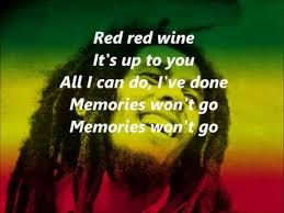 Bob Marley Red Red Wine Lyrics Youtube Bob Marley Songs Reggae Music Videos Bob Marley