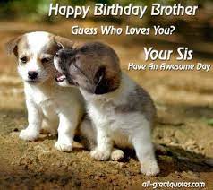 Happy birthday to my brother kevin. Walking My Own Path Happy Birthday To My Big Brother Happy Birthday Brother Quotes Happy Birthday Brother Happy Birthday Brother Funny