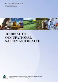 Occupational safety and health administration. Journal Of Occupational Safety And Health December 2013 Vol 10 No